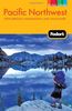 Fodor's Pacific Northwest: with Oregon, Washington, and Vancouver (Full-color Travel Guide, Band 18)