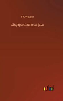 Singapur, Malacca, Java