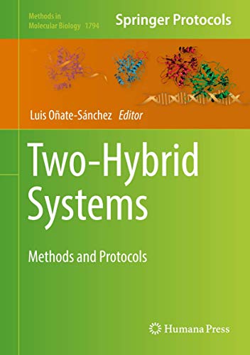Two-Hybrid Systems: Methods and Protocols (Methods in Molecular Biology, 1794, Band 1794)