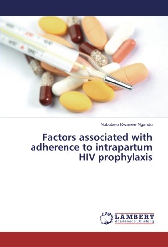 Factors associated with adherence to intrapartum HIV prophylaxis