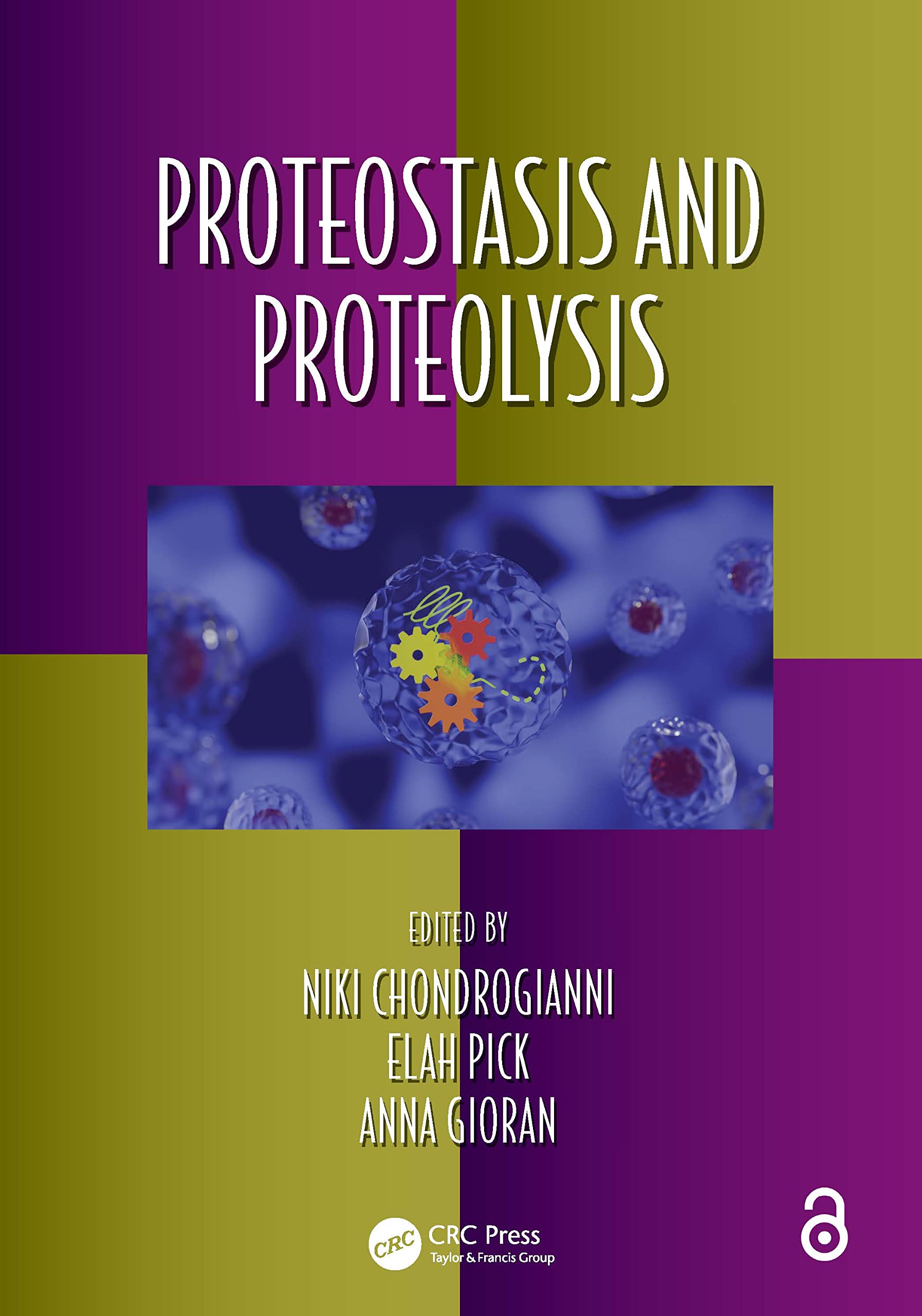 Proteostasis and Proteolysis (Oxidative Stress and Disease)