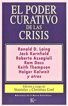 El poder curativo de las crisis (Biblioteca de la Nueva Conciencia)