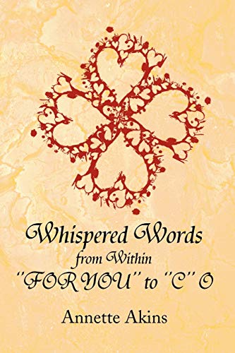 Whispered Words from Within FOR YOU to C O