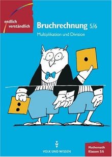 Endlich verständlich - Mathematik - Sekundarstufe I: Endlich verständlich - Mathematik, EURO, Bruchrechnung, Klassen 5/6