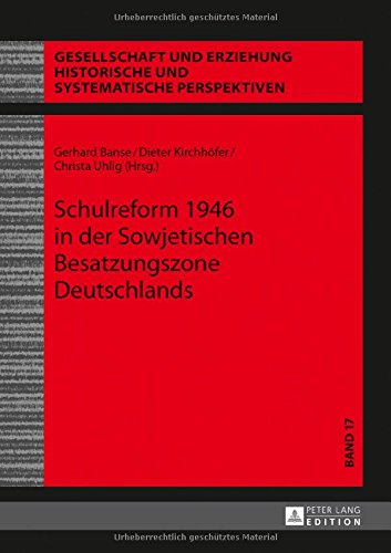 Schulreform 1946 in der Sowjetischen Besatzungszone Deutschlands (Gesellschaft und Erziehung)