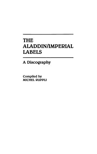 The Aladdin/Imperial Labels: A Discography (DISCOGRAPHIES)