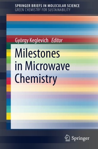 SpringerBriefs in Molecular Science   Milestones in Microwave Chemistry - György Keglevich Kartoniert (TB)