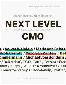 Next Level CMO: Wie sich die Rolle des Marketings völlig verändert (Edition NFO)