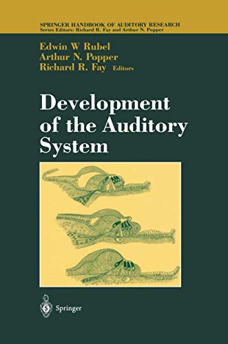Development of the Auditory System (Springer Handbook of Auditory Research, 9, Band 9)