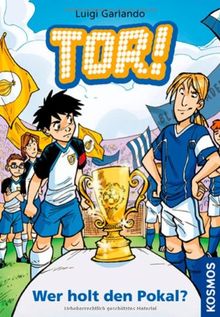 Tor!, 10, Wer holt den Pokal?