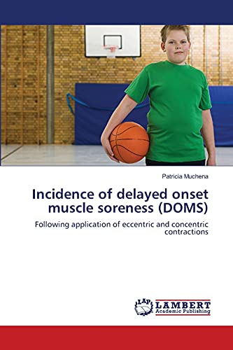 Incidence of delayed onset muscle soreness (DOMS): Following application of eccentric and concentric contractions