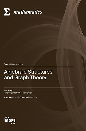 Algebraic Structures and Graph Theory