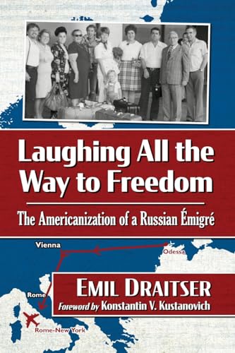 Laughing All the Way to Freedom: The Americanization of a Russian Emigre
