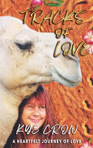 Tracks of Love: A Heartfelt Journey of Love (Love We Live, Band 2)