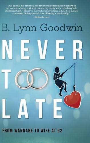 Never Too Late: From Wannabe to Wife at 62