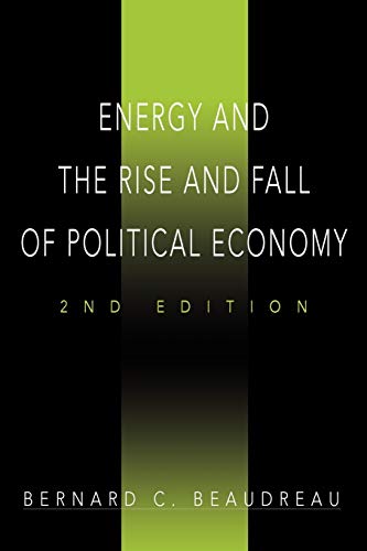 ENERGY AND THE RISE AND FALL OF POLITICAL ECONOMY: 2nd Edition