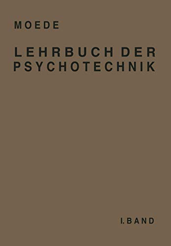 Lehrbuch der Psychotechnik: I. Band