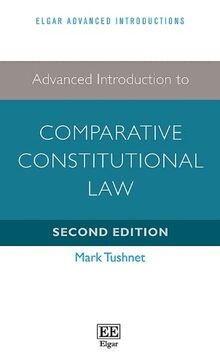 Advanced Introduction to Comparative Constitutional Law: Second Edition (Elgar Advanced Introductions)