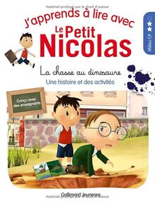 J'apprends à lire avec le Petit Nicolas. La chasse au dinosaure : milieu CP
