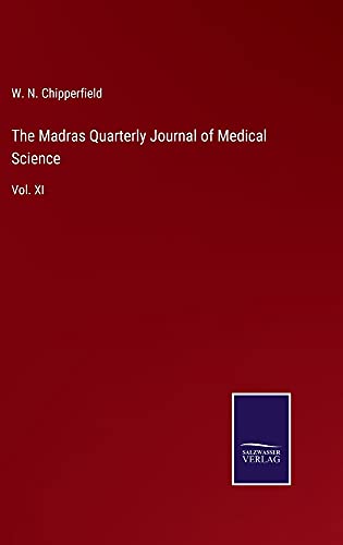 The Madras Quarterly Journal of Medical Science: Vol. XI