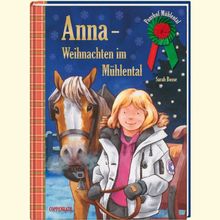 Ponyhof Mühlental. Anna - Weihnachten im Mühlental