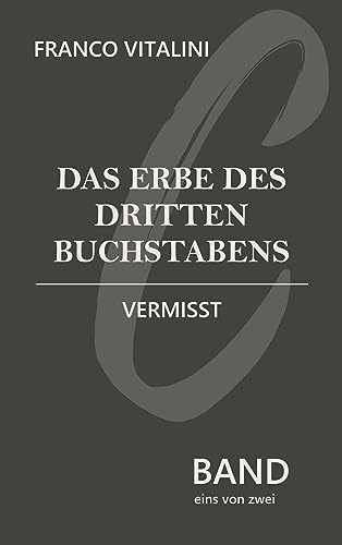 Das Erbe des dritten Buchstabens: Vermisst