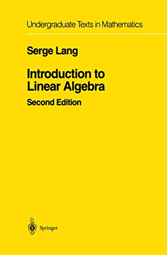 Serge Lang Introduction To Linear Algebra (Undergraduate Texts In Mathematics)