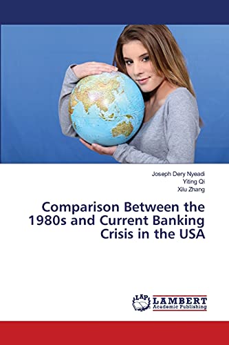 Comparison Between the 1980s and Current Banking Crisis in the USA