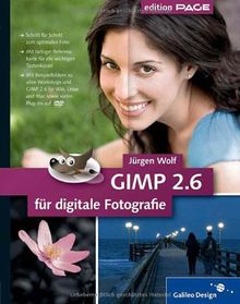 GIMP 2.6 für digitale Fotografie (Galileo Design)