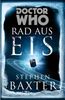Doctor Who: Rad aus Eis
