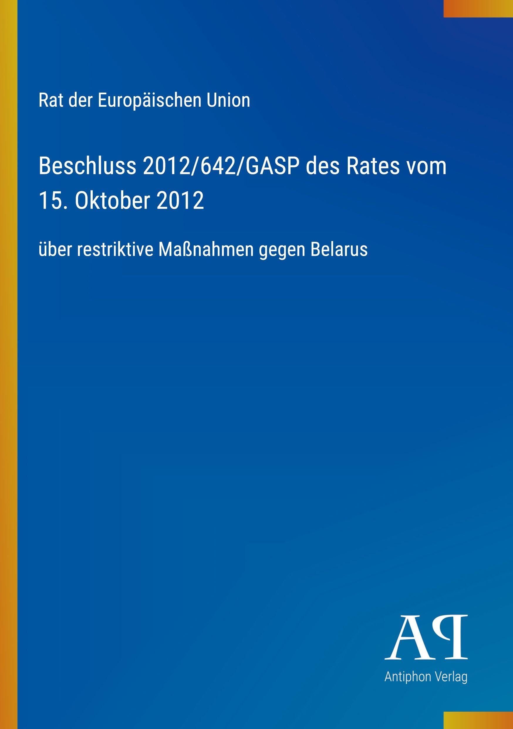 Beschluss 2012/642/GASP des Rates vom 15. Oktober 2012