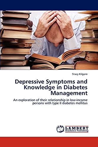 Depressive Symptoms and Knowledge in Diabetes Management: An exploration of their relationship in low-income persons with type II diabetes mellitus