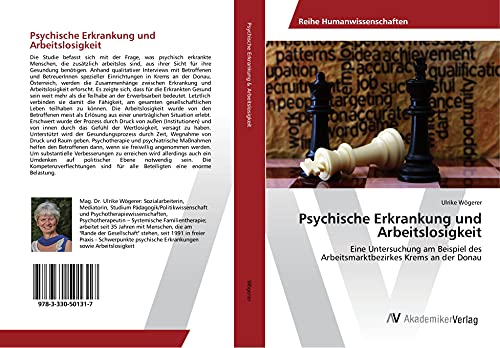 Psychische Erkrankung und Arbeitslosigkeit: Eine Untersuchung am Beispiel des Arbeitsmarktbezirkes Krems an der Donau