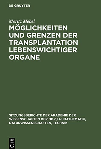 Möglichkeiten und Grenzen der Transplantation lebenswichtiger Organe