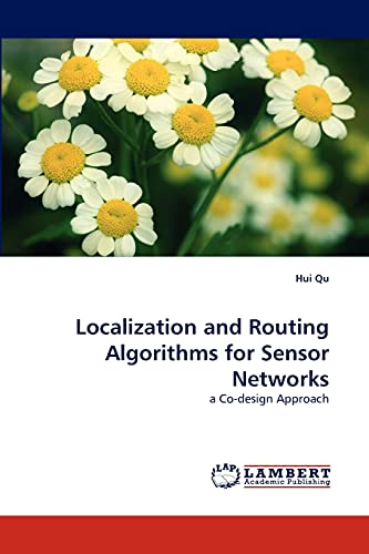 Localization and Routing Algorithms for Sensor Networks: a Co-design Approach