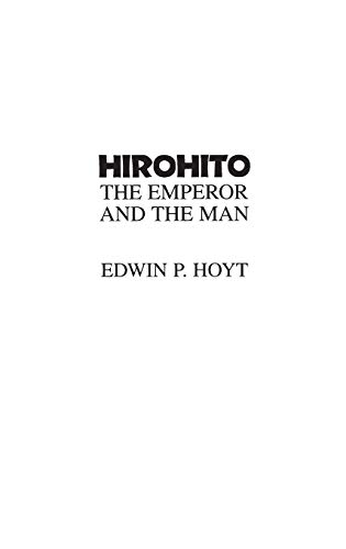 Hirohito: The Emperor and the Man