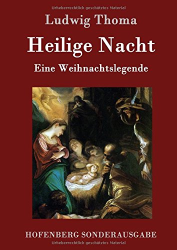 Heilige Nacht: Eine Weihnachtslegende