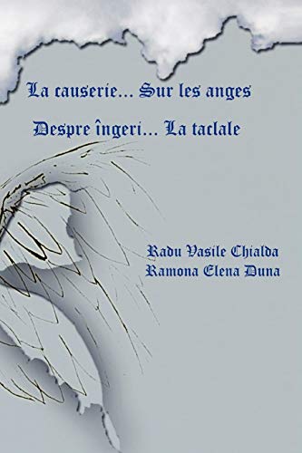 La causerie... Sur les anges: Despre îngeri . La taclale: Despre Ngeri . La Taclale