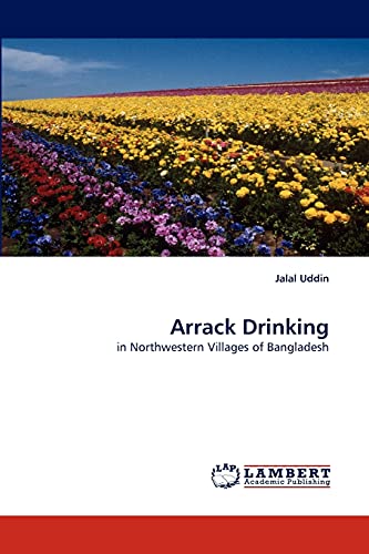 Arrack Drinking: in Northwestern Villages of Bangladesh
