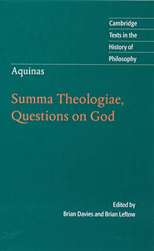 Aquinas: Summa Theologiae, Questions on God (Cambridge Texts in the History of Philosophy)