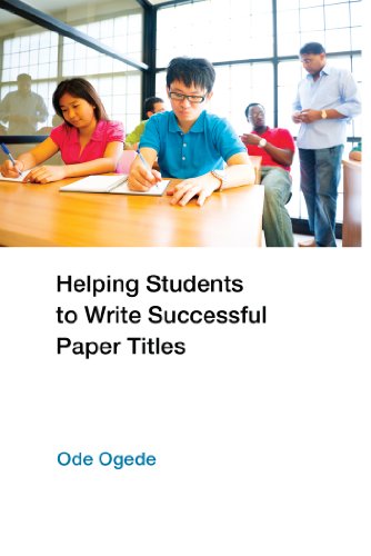 Ode Ogede Helping Students To Write Successful Paper Titles