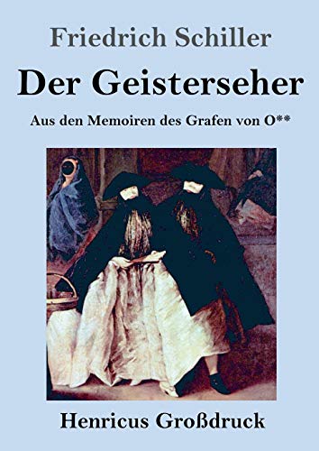 Der Geisterseher (Großdruck): Aus den Memoiren des Grafen von O**