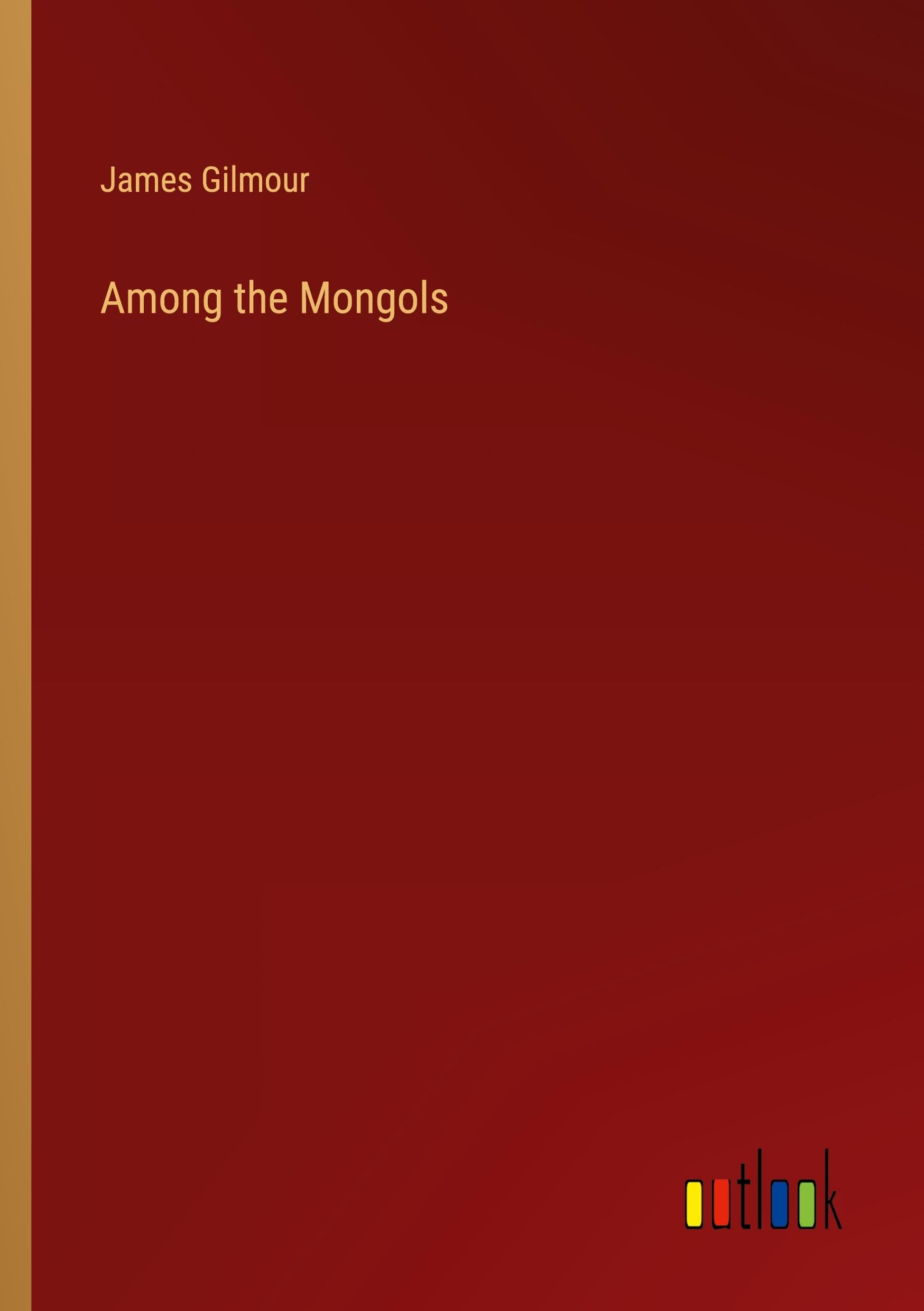 Among the Mongols
