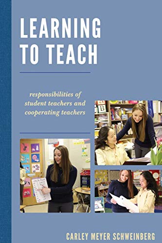 Learning to Teach: Responsibilities of Student Teachers and Cooperating Teachers