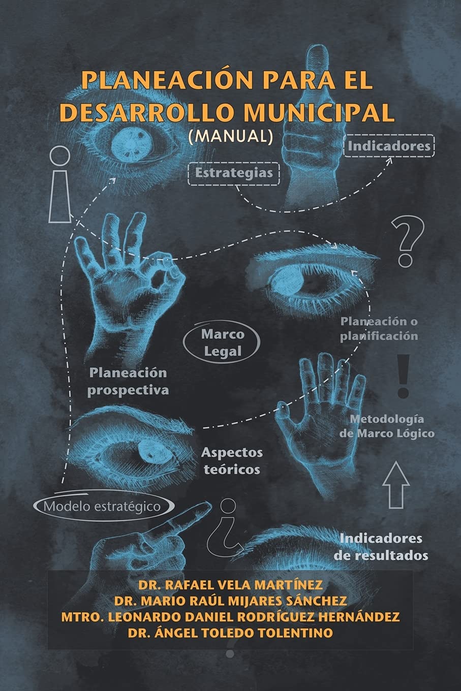 Planeación para el Desarrollo Municipal: (Manual)