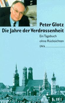 Die Jahre der Verdrossenheit. Politisches Tagebuch 1993 / 94