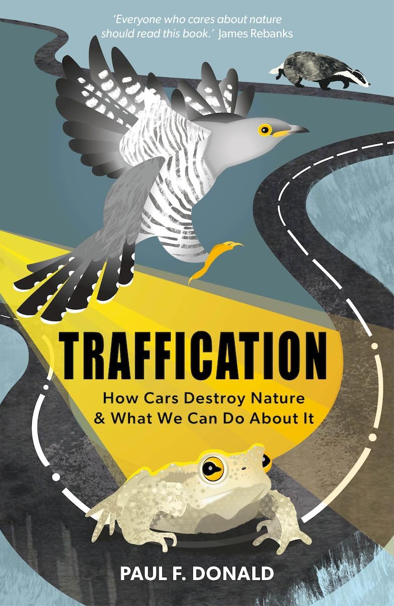 Paul Donald Traffication, How Cars Destroy Nature And What We Can Do About It