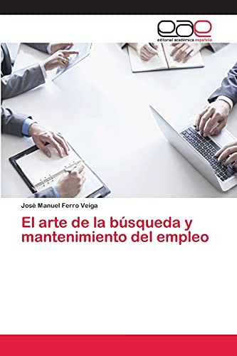 El arte de la búsqueda y mantenimiento del empleo