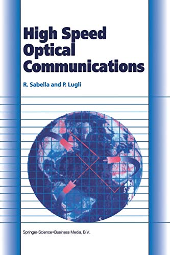 High Speed Optical Communications (Telecommunications Technology & Applications Series) (Telecommunications Technology & Applications Series)