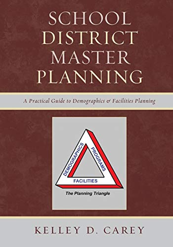 School District Master Planning: A Practical Guide to Demographics and Facilities Planning